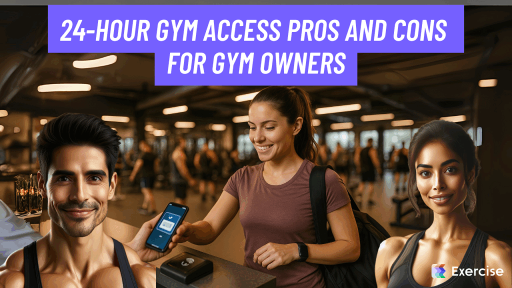 24-Hour Gym Access Pros and Cons for Gym Owners