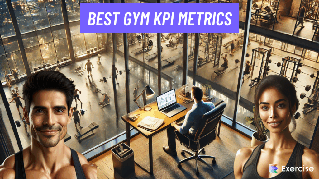 Best Gym KPI Metrics