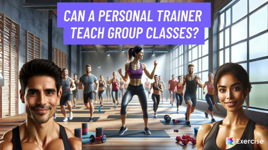 Can a personal trainer teach group classes?
