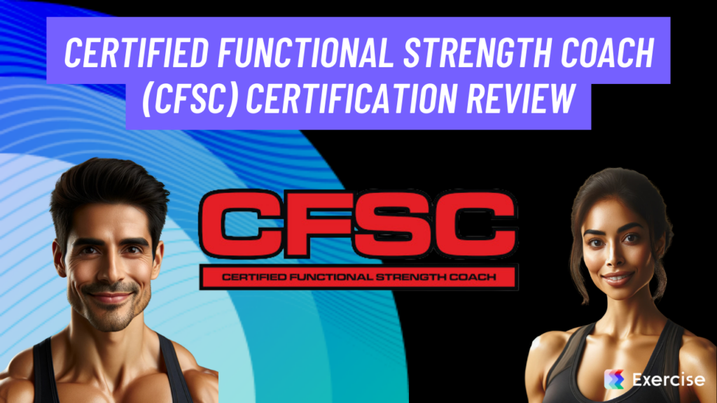Certified Functional Strength Coach (CFSC) Certification Review