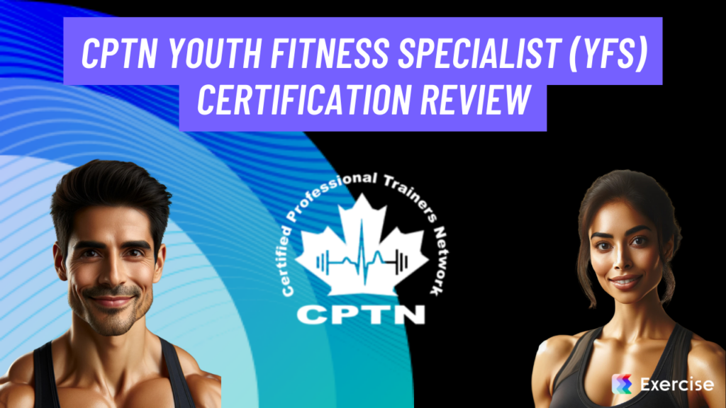 CPTN Youth Fitness Specialist (YFS) Certification Review