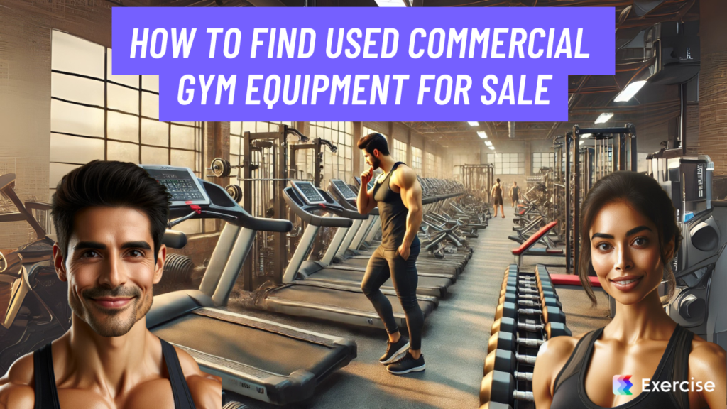 How to Find Used Commercial Gym Equipment for Sale