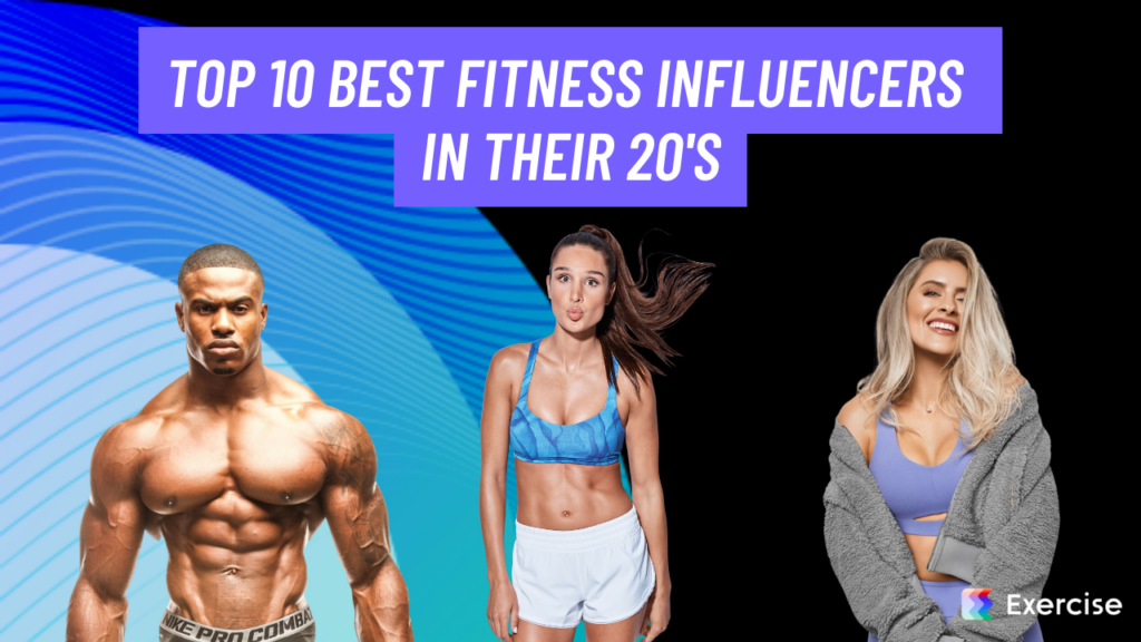 Fitness Influencers in Their 20's