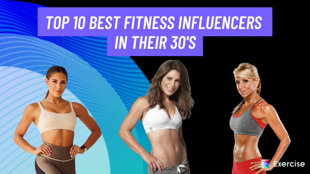 Top Fitness Influencers in Their 30s