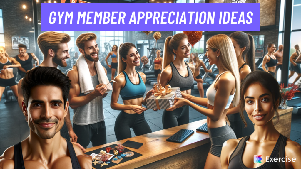 Gym Member Appreciation Ideas