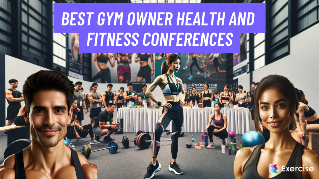 Best Gym Owner Health and Fitness Conferences