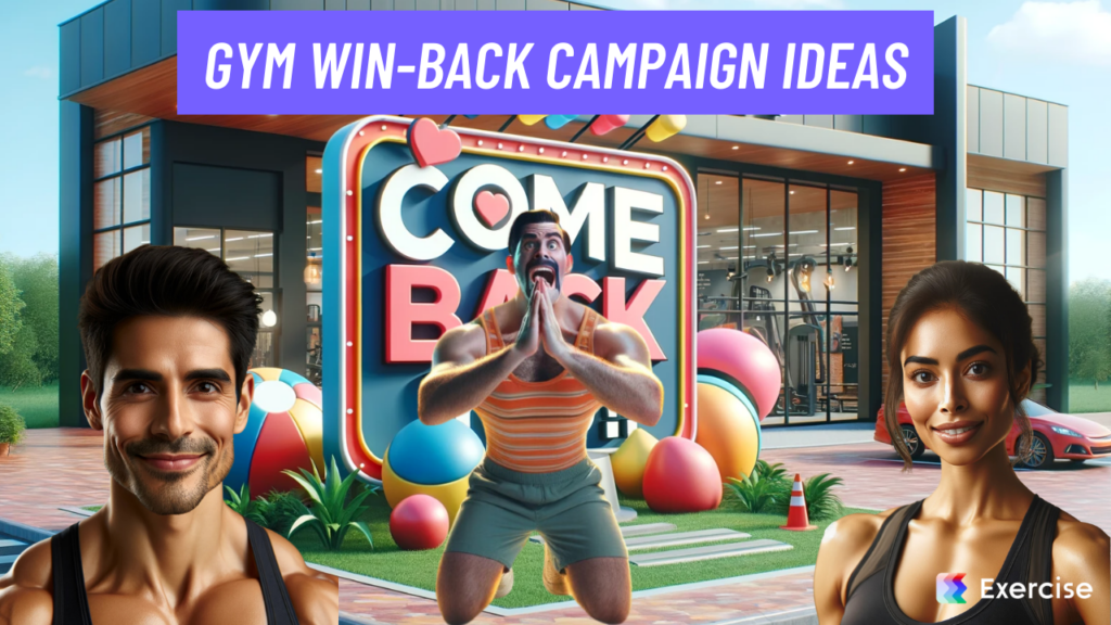 Gym Win-Back Campaign Ideas