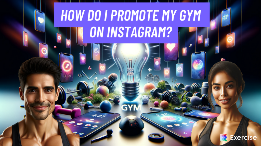 How do I promote my gym on Instagram?