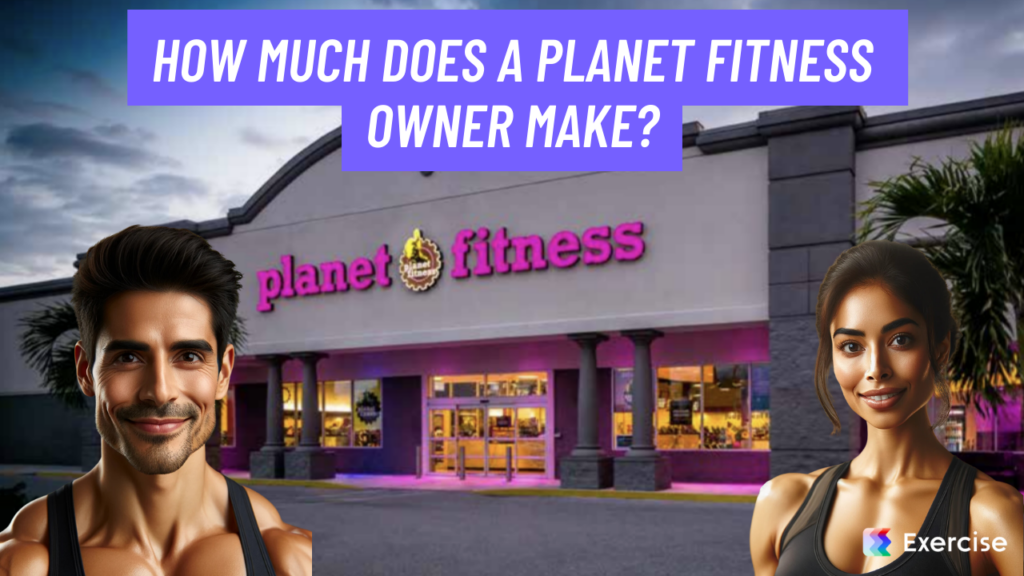 How much does a Planet Fitness owner make?