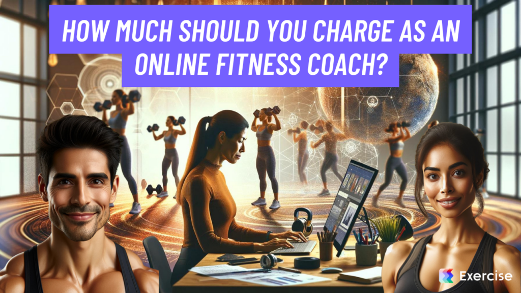 How much should you charge as an online fitness coach?