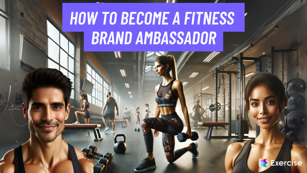 How to Become a Fitness Brand Ambassador