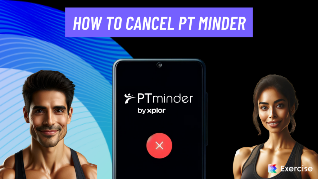 How to Cancel PT Minder