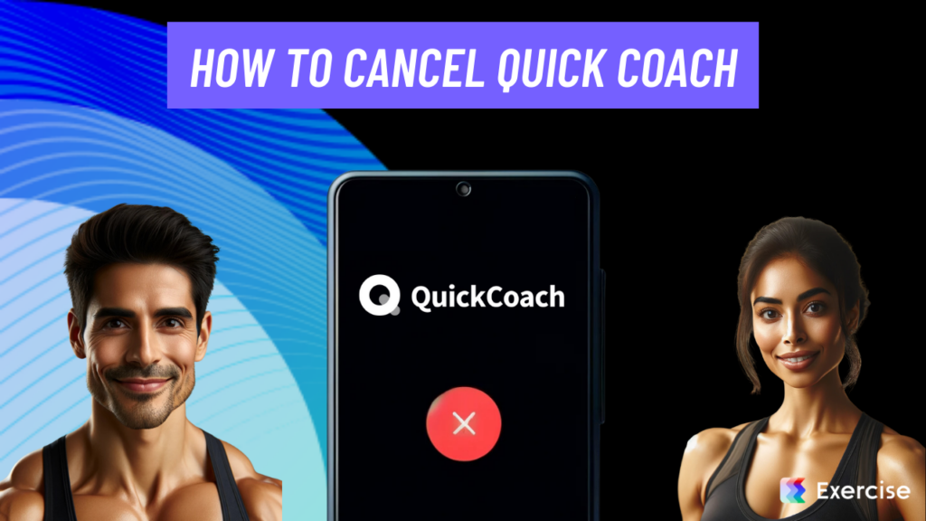 How to Cancel QuickCoach