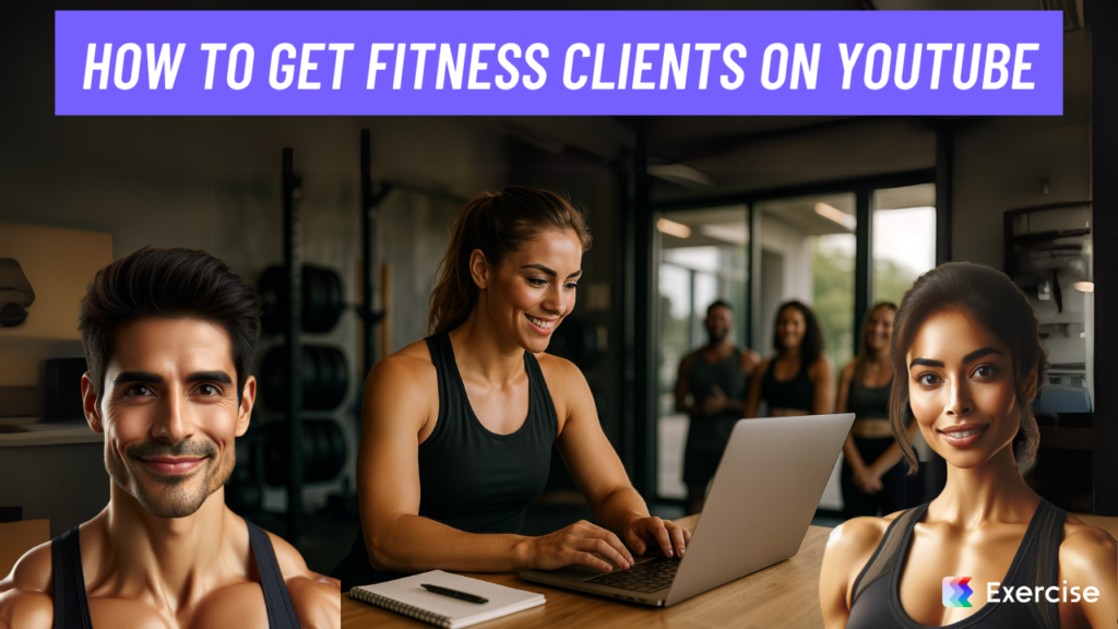 How to Get Fitness Clients on YouTube