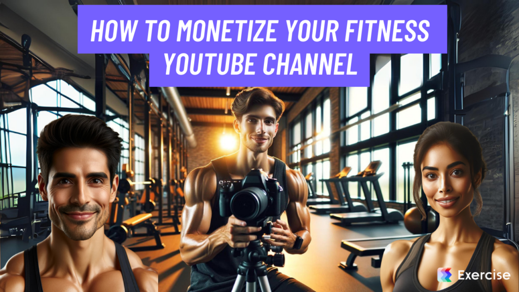 How to Monetize Your Fitness YouTube Channel
