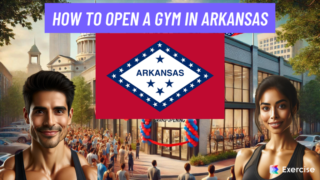 How to Open a Gym in Arkansas