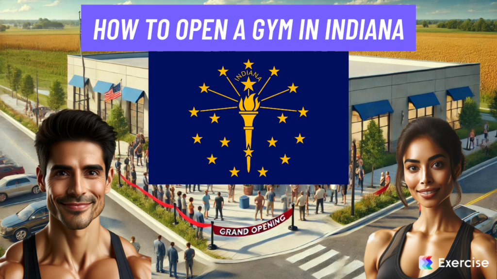 How to Open a Gym in Indiana