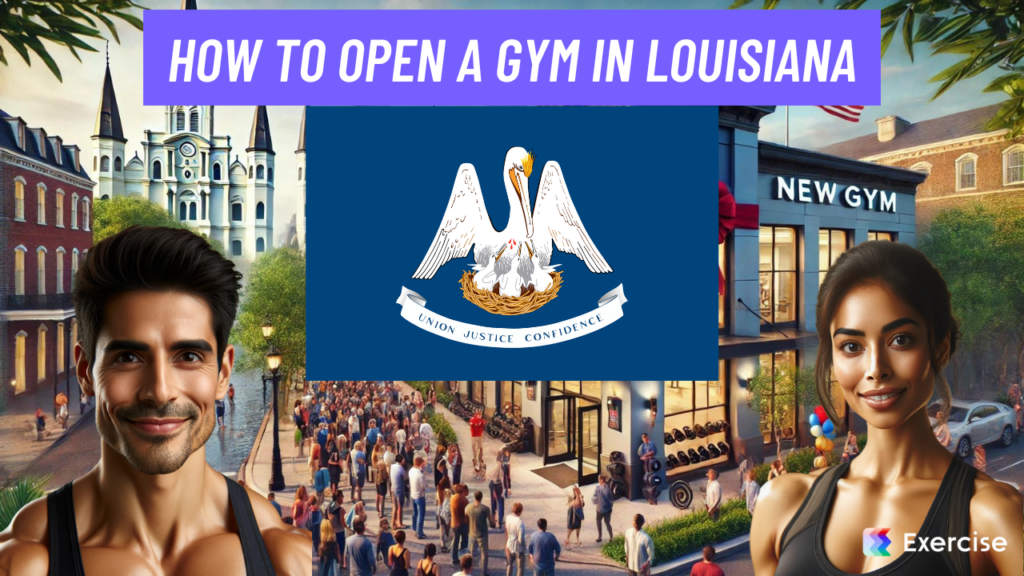 How to Open a Gym in Louisiana