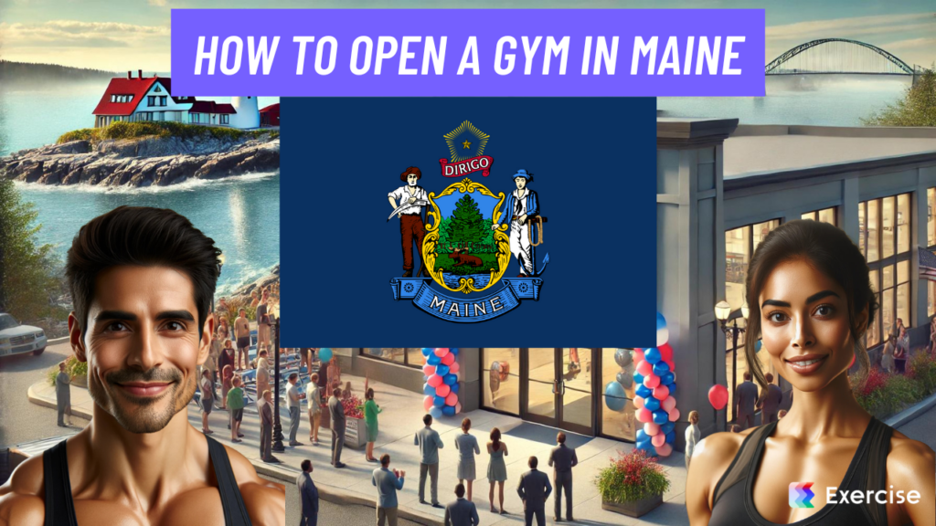 How to Open a Gym in Maine