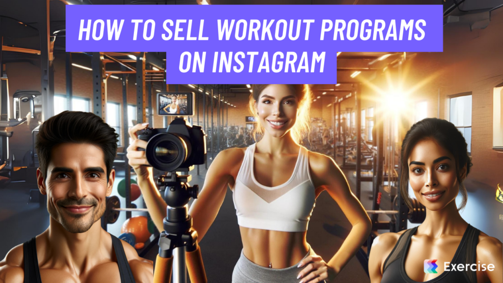 How to Sell Workout Programs on Instagram