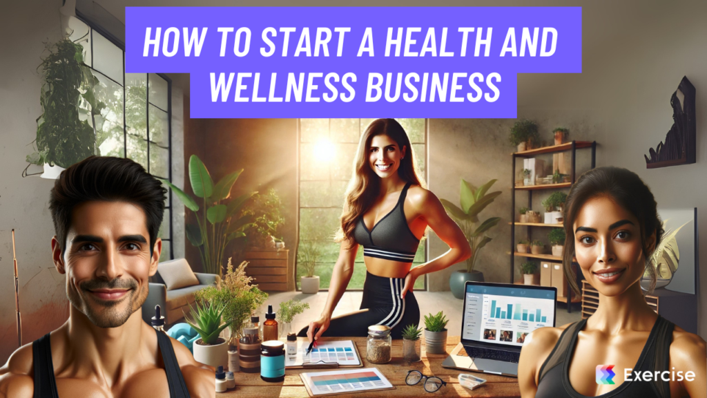 How to Start a Health and Wellness Business