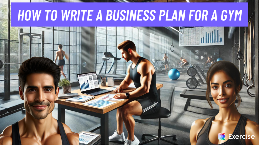 How to Write a Business Plan for a Gym