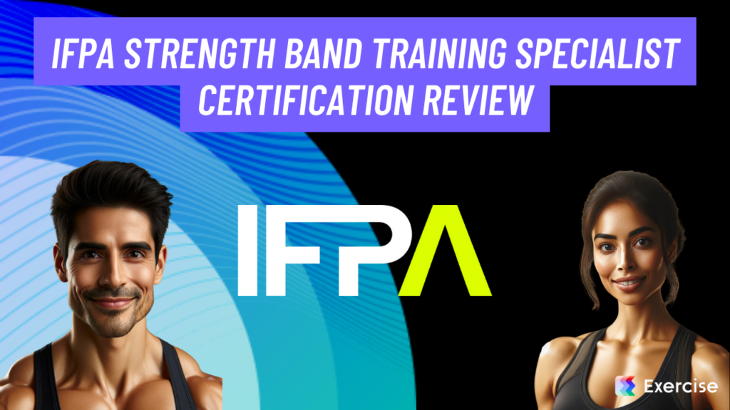 IFPA Strength Band Training Specialist Certification Review