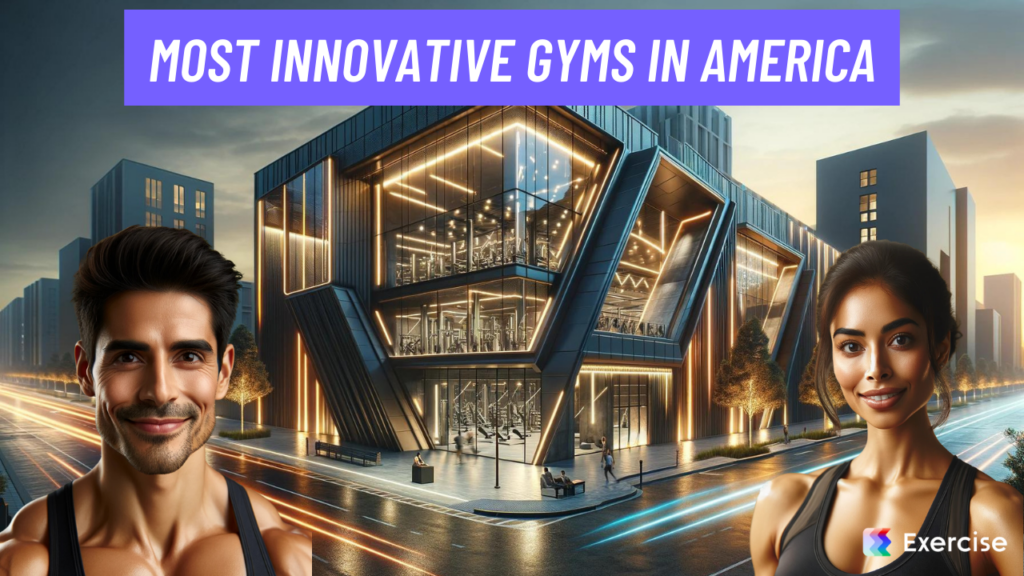 Most Innovative Gyms in America