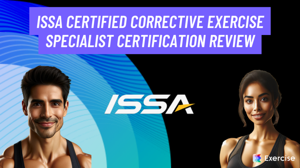 ISSA Certified Corrective Exercise Specialist Certification Review