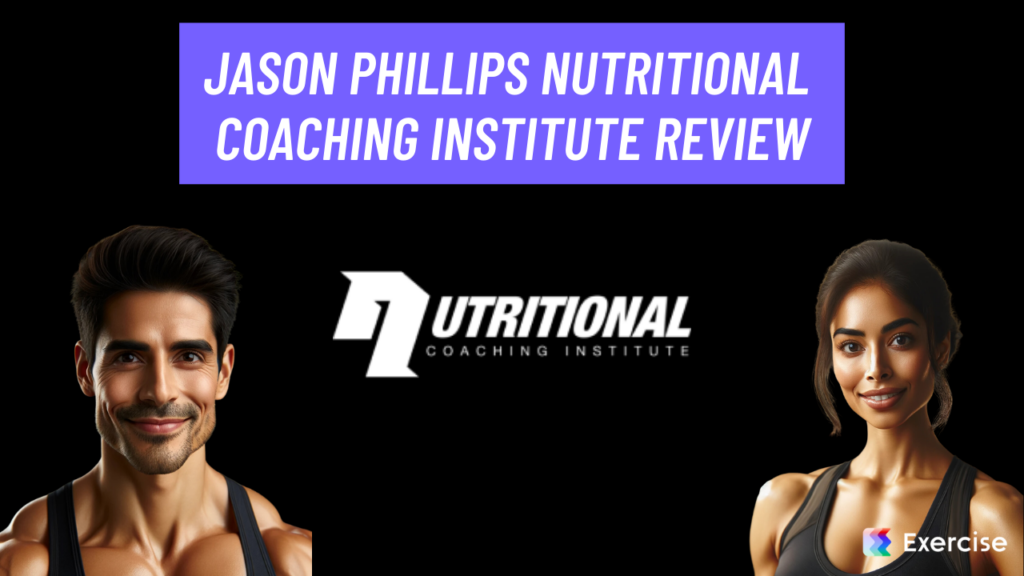 Jason Phillips Nutritional Coaching Institute Review