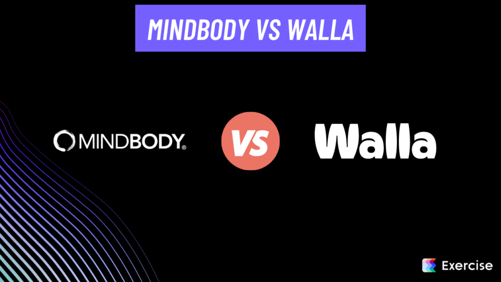 Mindbody vs Walla