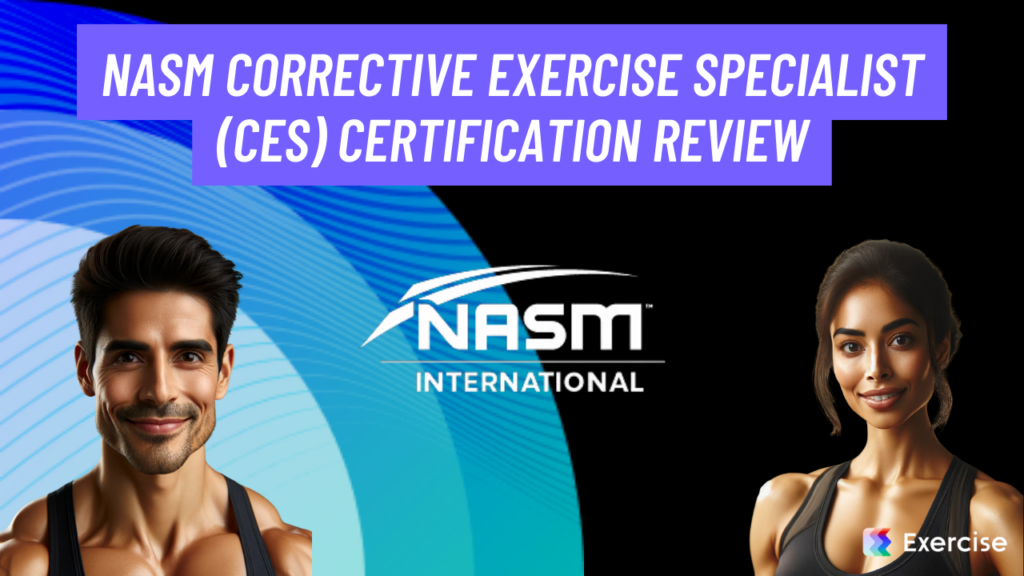 NASM Corrective Exercise Specialist (CES) Certification Review