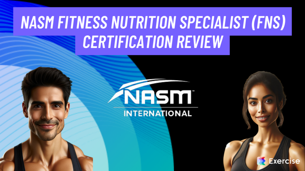 NASM Fitness Nutrition Specialist (FNS) Certification Review