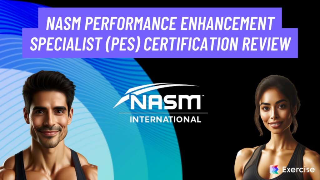 NASM Performance Enhancement Specialist (PES) Certification Review