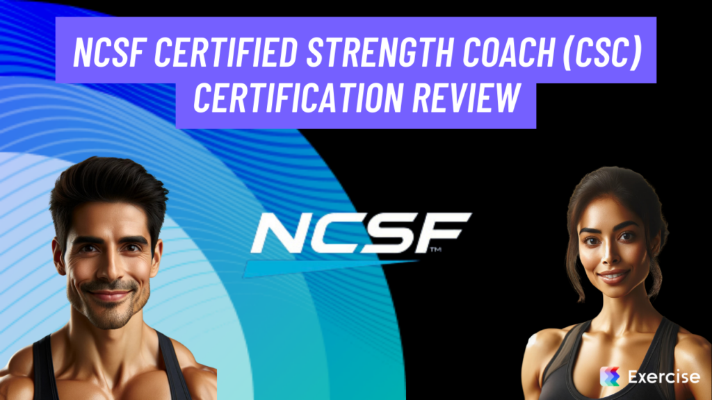 NCSF Certified Strength Coach (CSC) Certification Review