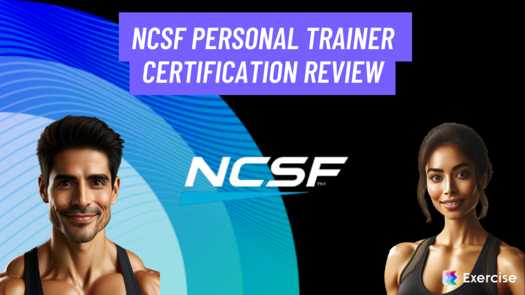NCSF Personal Trainer Certification Review