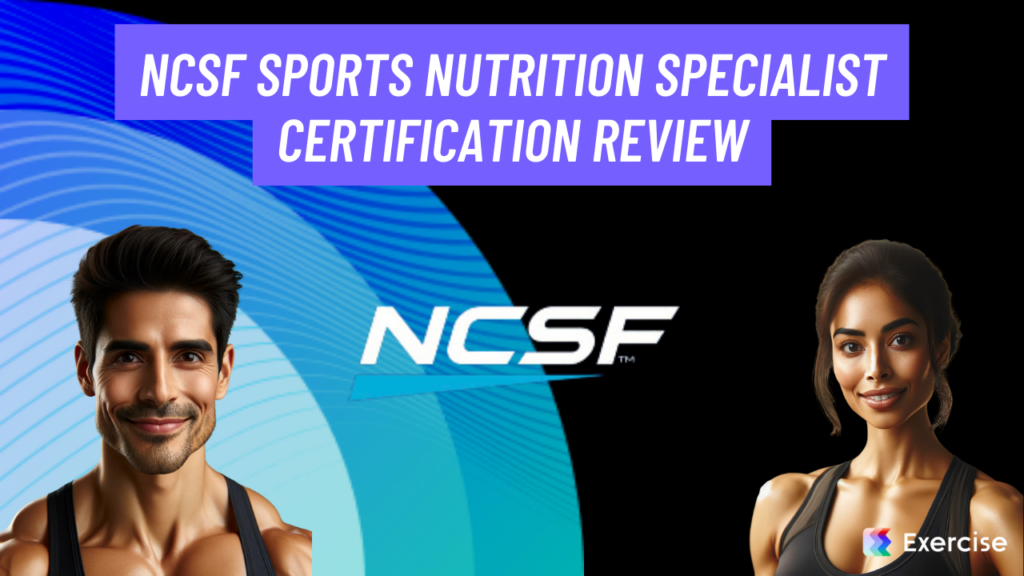 NCSF Sports Nutrition Specialist (SNS) Certification Review