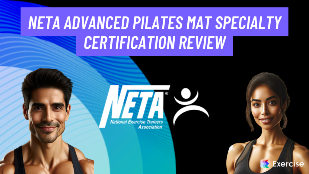 NETA Advanced Pilates Mat Specialty Certification Review