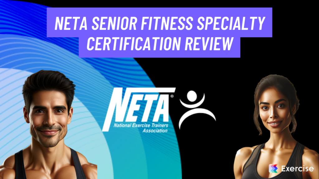 NETA Senior Fitness Specialty Certification Review