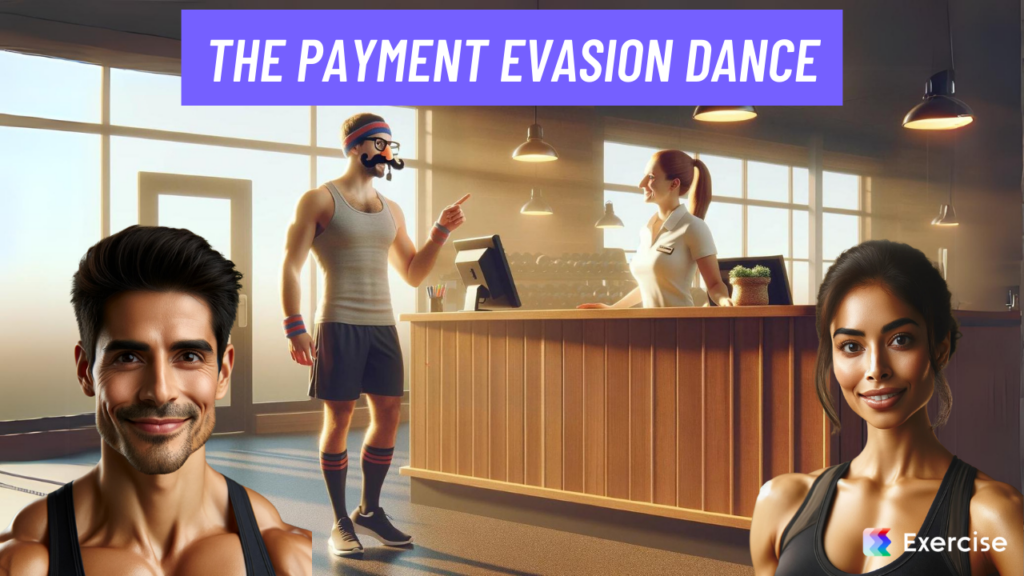 The Payment Evasion Dance