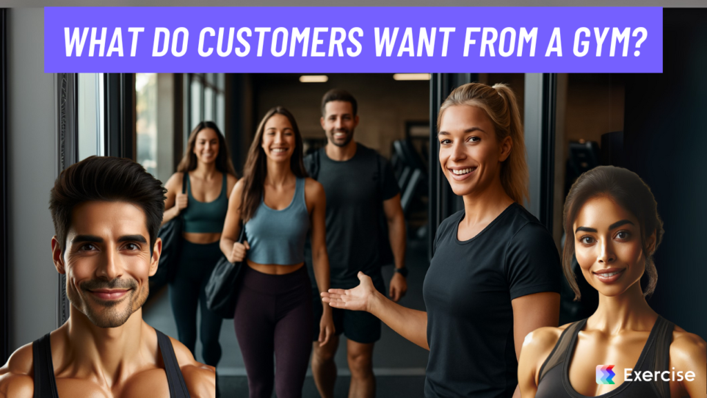 What do customers want from a gym?