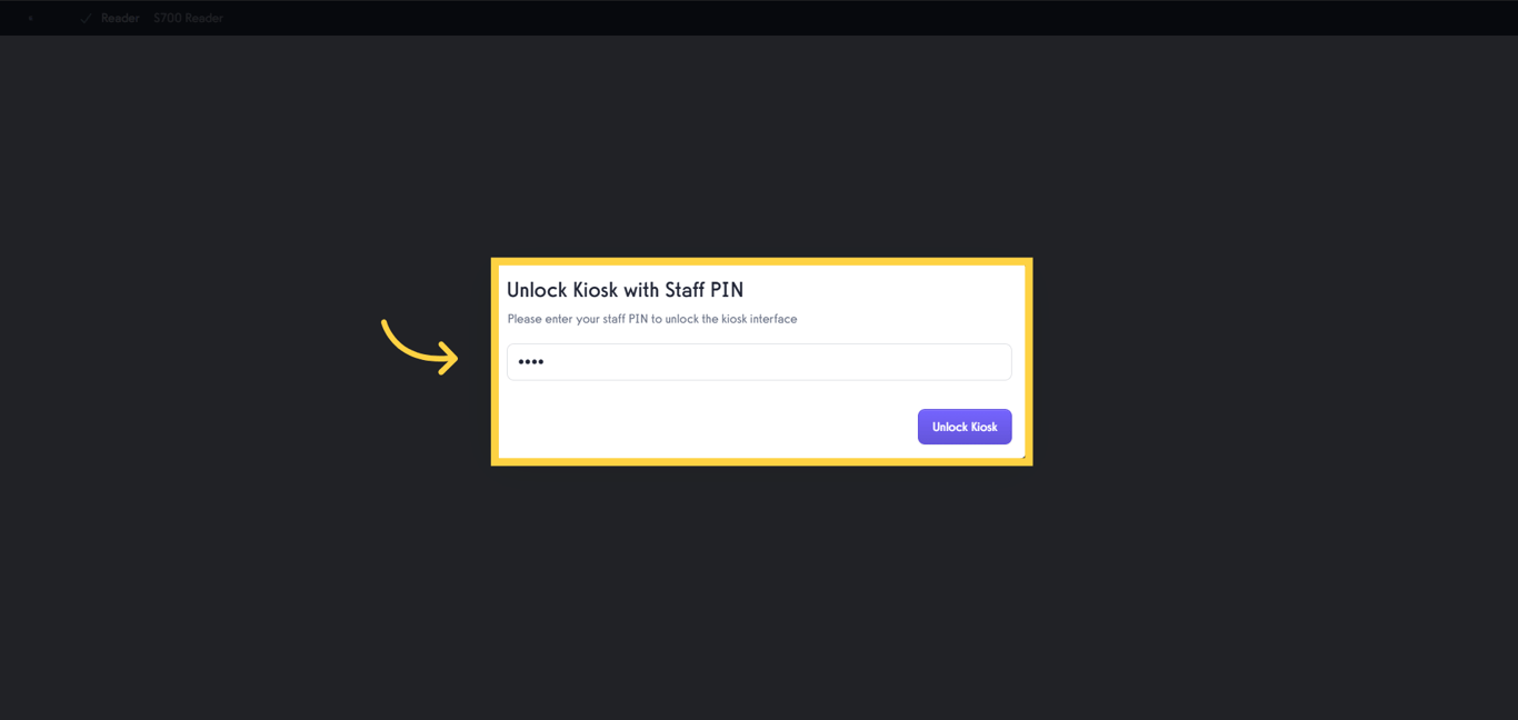 Enter your Staff PIN to access the kiosk.
