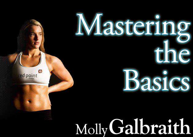 Molly Galbraith on Mastering the Basics