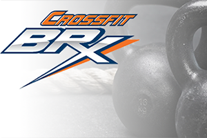 Introducing: Crossfit BRx